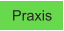 Praxis